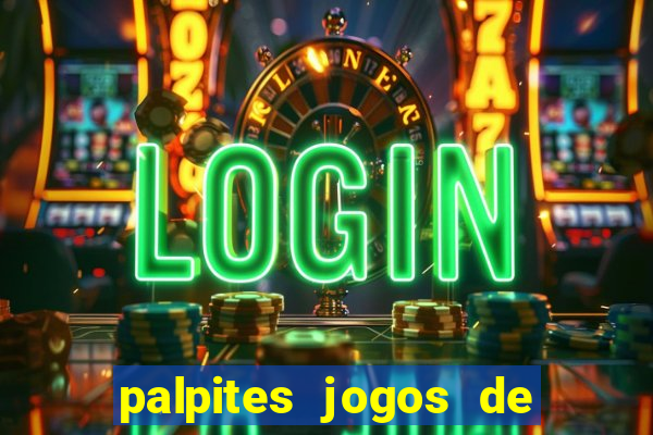 palpites jogos de hoje favoritos